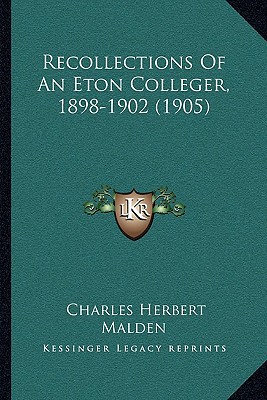 Recollections of an Eton Colleger, 1898-1902 magazine reviews