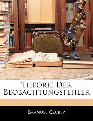 Theorie Der Beobachtungsfehler magazine reviews