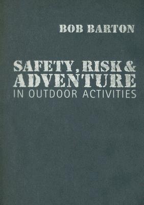 Safety, Risk and Adventure in Outdoor Activities magazine reviews