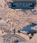 Constraint-Based Local Search book written by Pascal Van Hentenryck