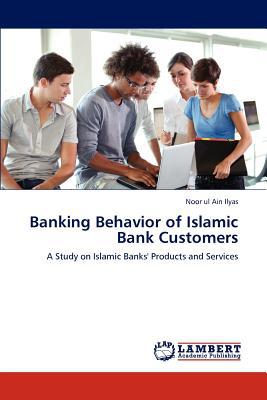 Banking Behavior of Islamic Bank Customers magazine reviews