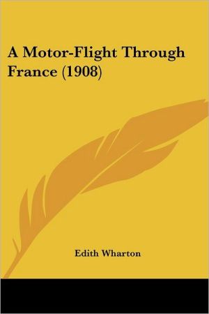 A Motor-Flight through France written by Edith Wharton