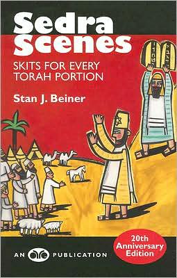 Sedra Scenes: Skits for Every Torah Portion book written by Stan J. Beiner