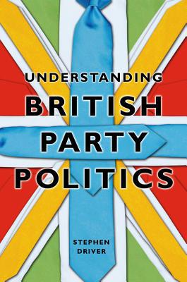 Understanding British Party Politics magazine reviews