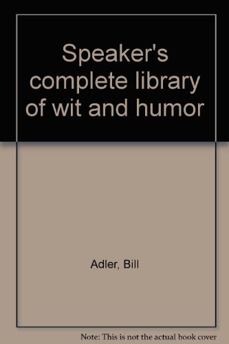 Speaker's complete library of wit and humor magazine reviews