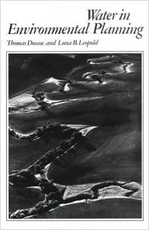 Water in Environmental Planning book written by Thomas Dunne