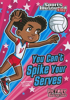 You Can't Spike Your Serves magazine reviews