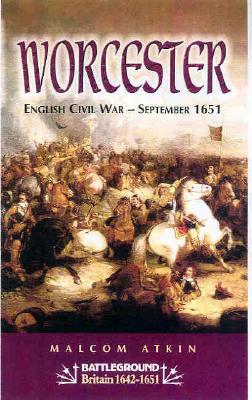 The Battle of Worcester 1651 magazine reviews