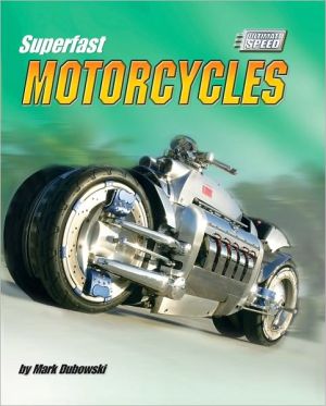 Superfast Motorcycles book written by Mark Dubowski