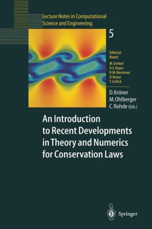 An introduction to recent developments in theory and numerics for conservation laws book written by Dietmar Kroner
