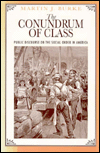 The Conundrum of Class : Public Discourse on the Social Order in America magazine reviews