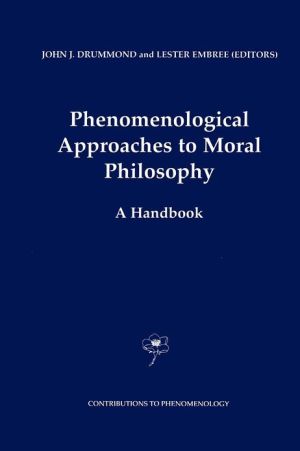 Phenomenological Approaches to Moral Philosophy magazine reviews