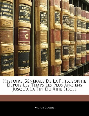 Histoire Gnrale de La Philosophie Depuis Les Temps Les Plus Anciens Jusqu'a La Fin Du Xiiie Siecle magazine reviews