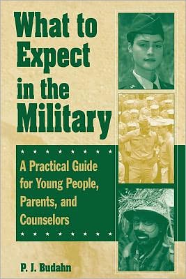 What to Expect in the Military: A Practical Guide for Young People, Parents, and Counselors magazine reviews