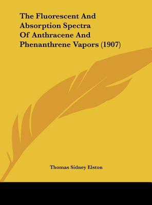 The Fluorescent and Absorption Spectra of Anthracene and Phenanthrene Vapors magazine reviews
