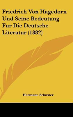 Friedrich Von Hagedorn Und Seine Bedeutung Fur Die Deutsche Literatur magazine reviews