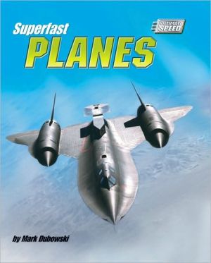Superfast Planes book written by Mark Dubowski