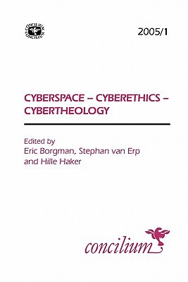 Concilium 2005/1 Cyberspace - Cyberethics - Cybertheology magazine reviews