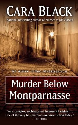 Murder Below Montparnasse written by Cara Black