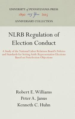 Nlrb Regulation of Election Conduct magazine reviews