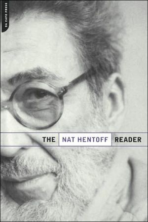 The Nat Hentoff Reader book written by Nat Hentoff
