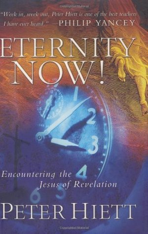 Eternity Now!: Encountering the Jesus of Revelation magazine reviews
