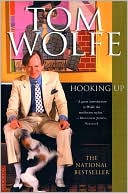 Hooking Up book written by Tom Wolfe