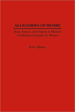 Allegories Of Desire book written by M. Adjarian