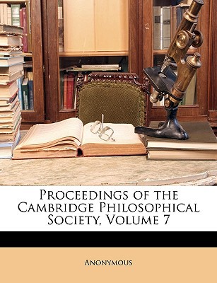 Proceedings of the Cambridge Philosophical Society, Volume 7 magazine reviews