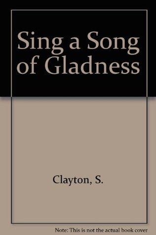 Sing a Song of Gladness magazine reviews