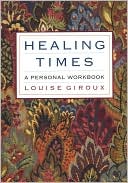 Healing Times: A Personal Workbook, , Healing Times: A Personal Workbook