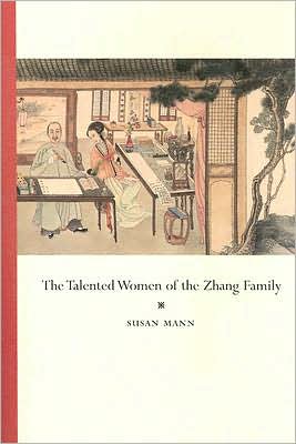 The Talented Women of the Zhang Family book written by Susan Mann