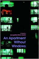 An Apartment Without Windows book written by Jacqueline Reino Zanini
