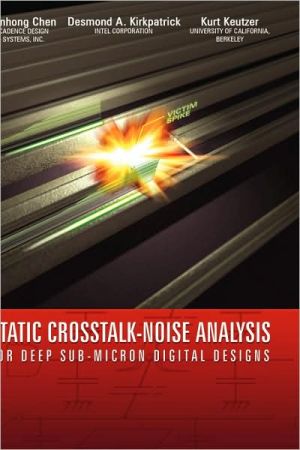 Static Crosstalk-Noise Analysis book written by Pinhong Chen