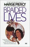 Braided Lives book written by Marge Piercy