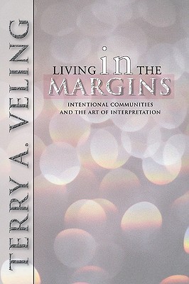 Living in the Margins: Intentional Communities and the Art of Interpretation magazine reviews