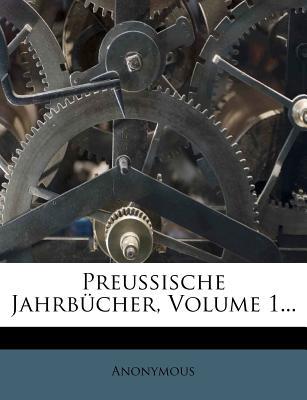 Preussische Jahrb Cher, Volume 1... magazine reviews