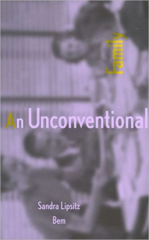 An Unconventional Family book written by Sandra Lipsitz Bem
