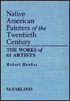 Native American Painters of the Twentieth Century: The Works of 61 Artists magazine reviews