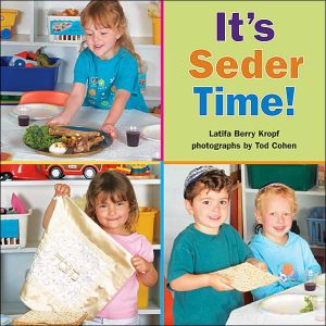 It's Seder Time! book written by Latifa Berry Kropf