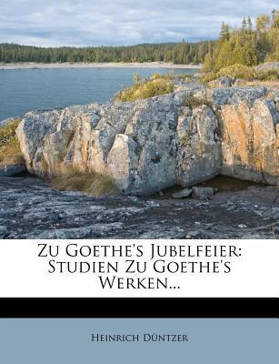Zu Goethe's Jubelfeier magazine reviews