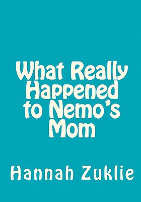 What Really Happened to Nemo's Mom magazine reviews