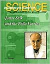 Jonas Salk and the Polio Vaccine book written by John Bankston