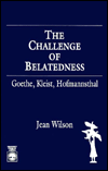 The Challenge of Belatednes (German Literature, Art & Thought) magazine reviews