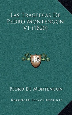 Las Tragedias de Pedro Montengon V1 (1820), , Las Tragedias de Pedro Montengon V1 (1820)