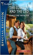 The Cowboy and the CEO book written by Christine Wenger