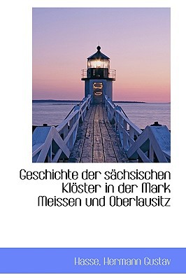 Geschichte Der S Chsischen Kl Ster in Der Mark Meissen Und Oberlausitz magazine reviews