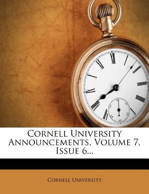 Cornell University Announcements, Volume 7, Issue 6... magazine reviews