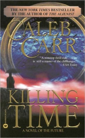 Killing Time written by Caleb Carr