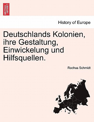 Deutschlands Kolonien, Ihre Gestaltung, Einwickelung Und Hilfsquellen. magazine reviews
